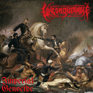 Unconquerable - Imperial Genocide