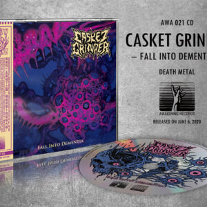 Casket Grinder - Fall Into Dementia