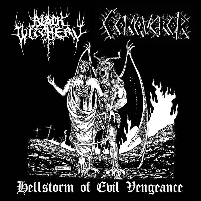 Black Witchery / Conqueror – Hellstorm Of Evil Vengeance – Old Shadows ...