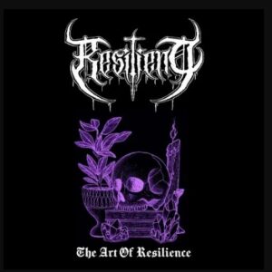 Resilient - The Art of Resilience