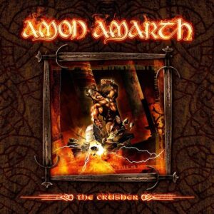 Amon Amarth - The Crusher (Limited Edition = Live Zeche Bochum, 30-12-2008 = 3th Show 2CDs)