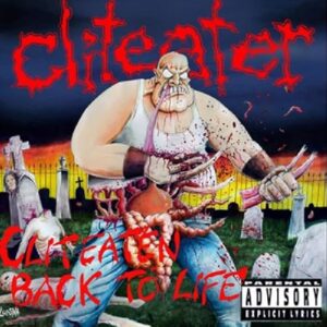 Cliteater - Cliteaten Back To Life