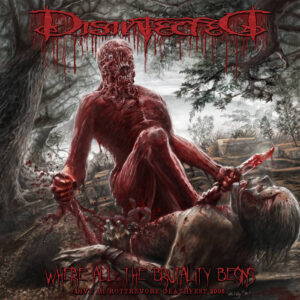 Disinfected - Where All The Brutality Begins