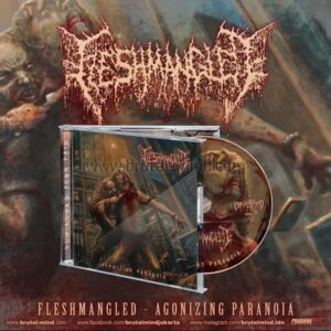 Fleshmangled - Agonizing Paranoia