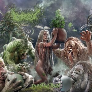 Gorepot - In Pot We Trust