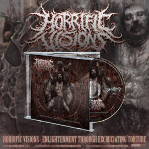 Horrific Visions - Enlightenment Through Excruciating Torture