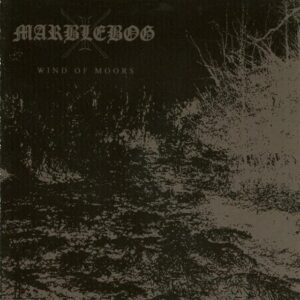 Marblebog - Wind Of Moors
