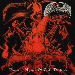 Evil Incarnate - Blackest Hymns of Gods Disgrace (+Bonus)