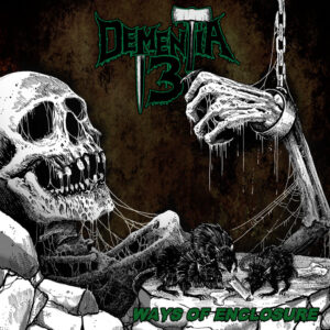 Dementia 13 - Ways of Enclosure