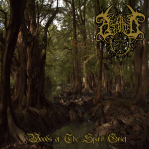 Astarot - Woods Of The Spirit Grief
