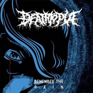 Deathtopia - Remember The Pain