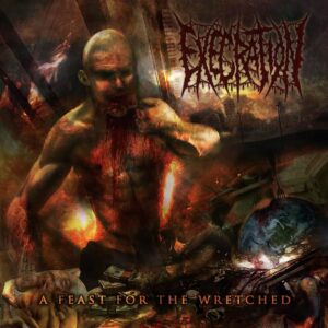 Execration - A Feast For The Wretched