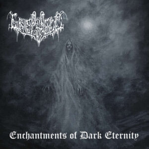 Griefspell - Enchantments Of Dark Eternity