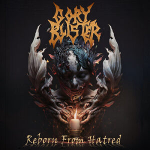 Gory Blister - Reborn From Hatred
