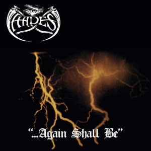 Hades - ...Again Shall Be" Cd (Importado Nuclear War Now Include The "Alone Walkyng" Demo From 1993)