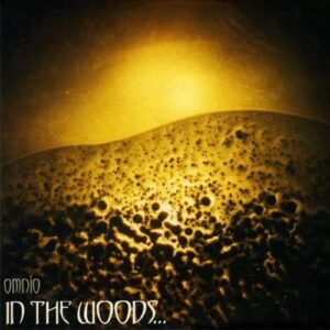In The Woods... - Omnio CD
