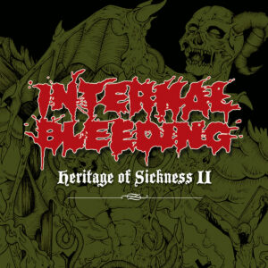 Internal Bleeding - Heritage of Sickness Ii