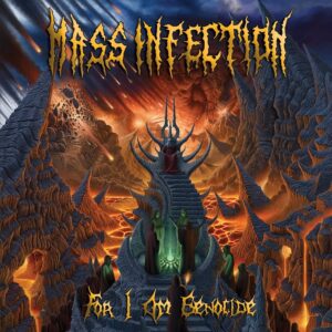 Mass Infection - For I Am Genocide