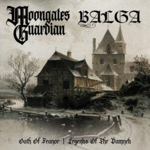 Moongates Guardian / Balga - Oath Of Feanor / Legends Of The Damned