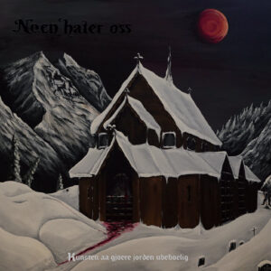 Noen Hater Oss - Kunsten Aa Gjoere Jorden Ubeboelig (Importado Dusktone Records)