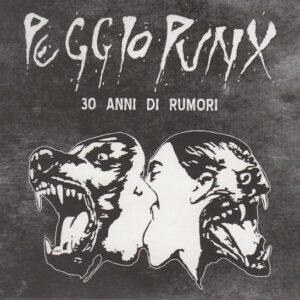Peggio Punx - 30 Anni Di Rumori (2 x CD Digipack + 36 Page Booklet)