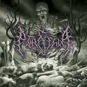 Putrescence - Pestilent Deity Of Death