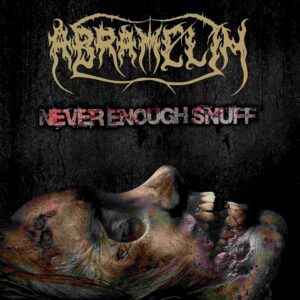 Abramelin - Never Enough Snuff (Importado Hammerheart)