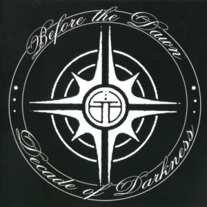 Before The Dawn - Decade Of Darkness (Duplo - CD + DVD) (Importado Cyclone Empire)