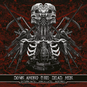 Down Among The Dead Men - Exterminate! Annihilate! Destroy! (Importado Cyclone Empire)