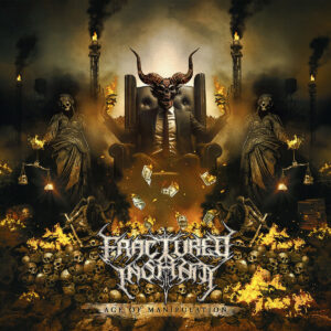 Fractured Insanity - Age of Manipulation (Importado Xtreem Records)