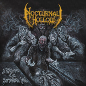 Nocturnal Hollow - A Whisper of an Horrendous Soul