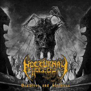 Nocturnal Hollow - Deathless and Fleshless