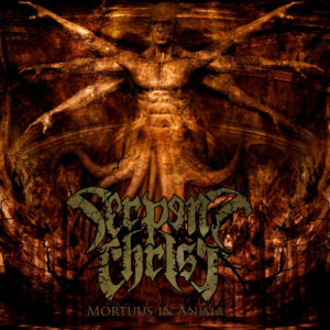 Serpent Christ - Mortuus in Anima