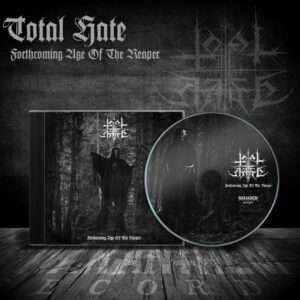 Total Hate - Forthcoming Age Of The Reaper