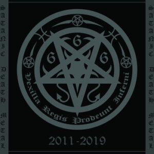 Vexilla Regis Prodeunt Inferni: 2011-2019 – CD (Compilation)
