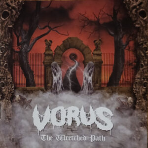 Vorus – The Wretched Path
