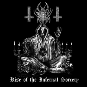 Blackhorns - Rise of an Infernal Sorcery / The Oath