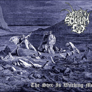 Solium - The Styx Is Witchig Me (Importado - 6 Pannel Digipack with Gold)