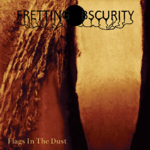 Fretting Obscurity - Flags In The Dust (Importado GS Productions)
