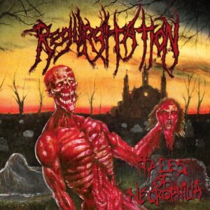 Regurgitation – Tales Of Necrophilia (Importado Ablated Records)