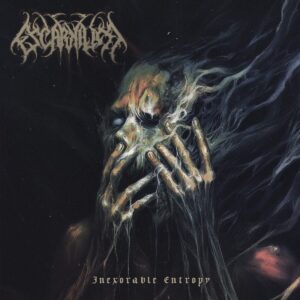 Escarnium – Inexorable Entropy
