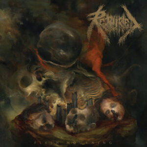 Reburied - Flesh Mourning (Importado Iron Fortress)