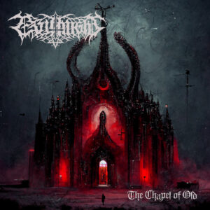 Evil Might – The Chapel of Old