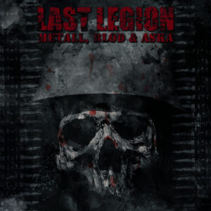 Last Legion - Metall, Blod & Aska (Importado Grind to Death Records)