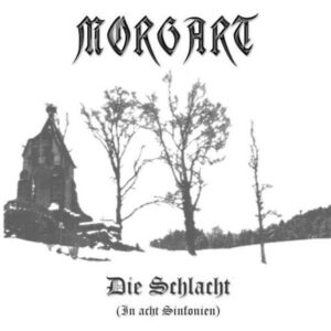 Morgart - Die Schlacht (In Acht  Sinfonien)