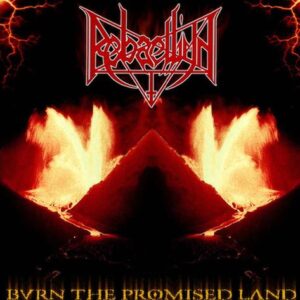 Rebaelliun - Burn The Promised Land (Slipcase)
