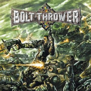 Bolt Thrower - Honour, Valor, Pride