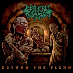Skeletal Remains - Beyond the Flesh
