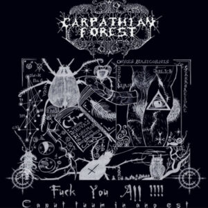 Carpathian Forest - Fuck You All (Importado Del Imaginario)