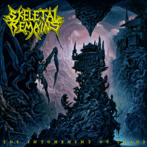 Skeletal Remains – The Entombment Of Chaos (Slipcase)